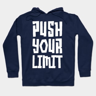 Push Your Limit Hoodie